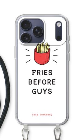 Fries before guys