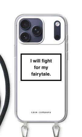 Fight for my fairytale