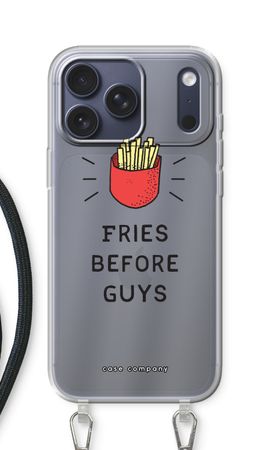 Fries before guys