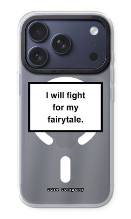 Fight for my fairytale