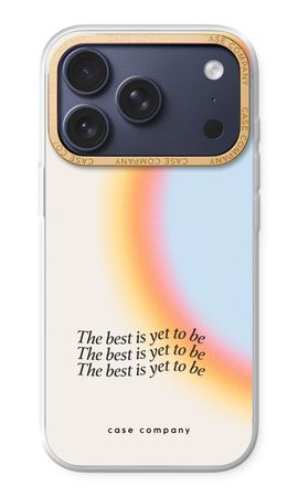 The best yet to be