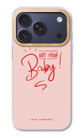 Not Your Baby