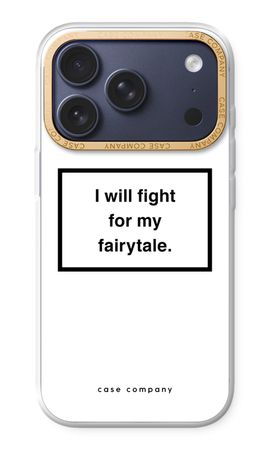 Fight for my fairytale