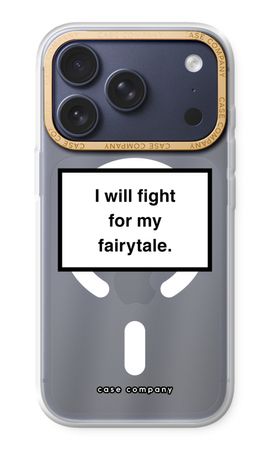 Fight for my fairytale