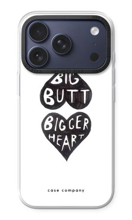 Big butt bigger heart