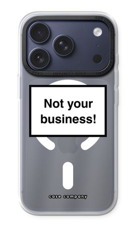 Not your business
