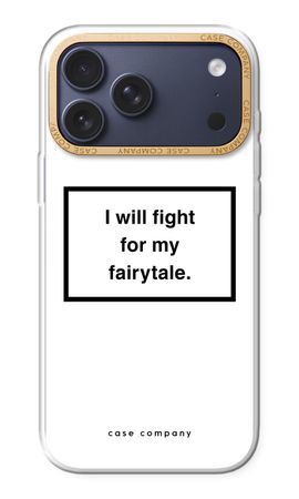 Fight for my fairytale