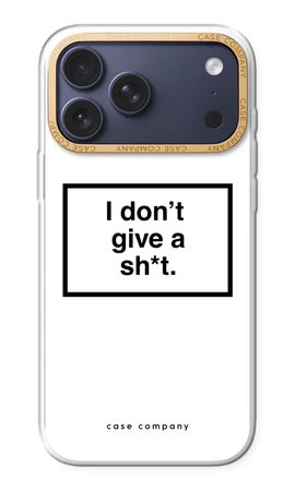 Don't give a shit