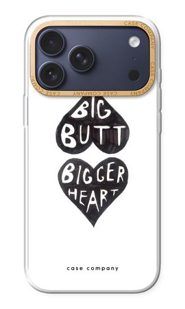 Big butt bigger heart
