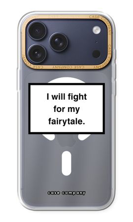 Fight for my fairytale