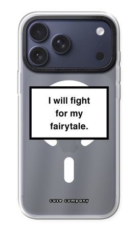 Fight for my fairytale