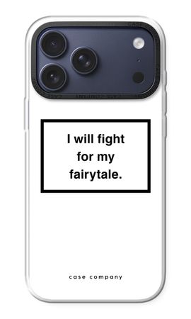 Fight for my fairytale