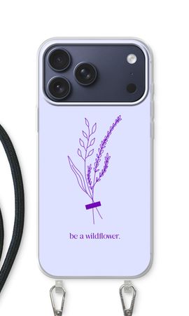Be a wildflower