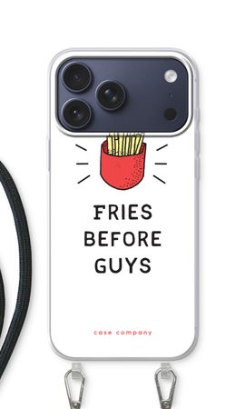 Fries before guys