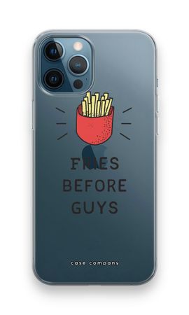 Fries before guys