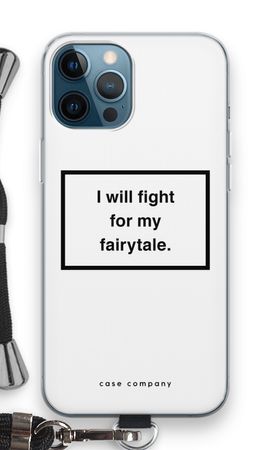 Fight for my fairytale