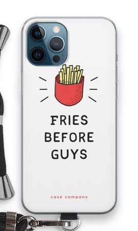Fries before guys