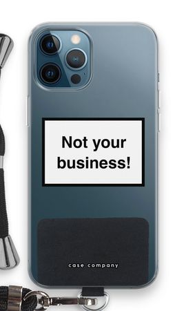Not your business