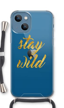 Stay wild