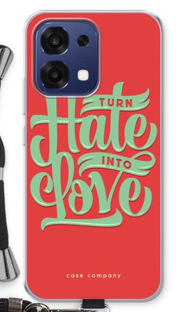Turn hate into love