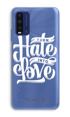 Turn hate into love