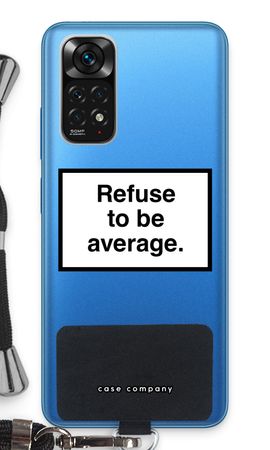 Refuse to be average
