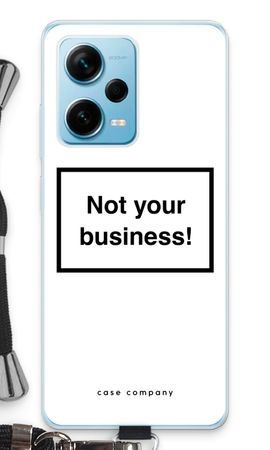 Not your business