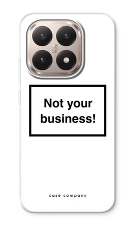 Not your business