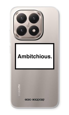 Ambitchious