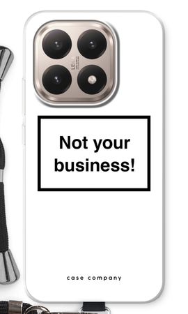 Not your business