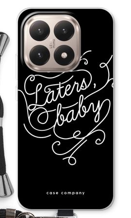 Laters, baby