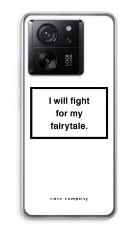 Fight for my fairytale