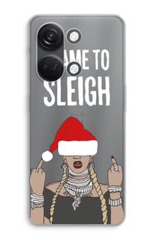 Came To Sleigh