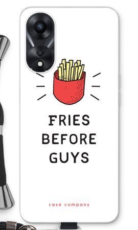 Fries before guys