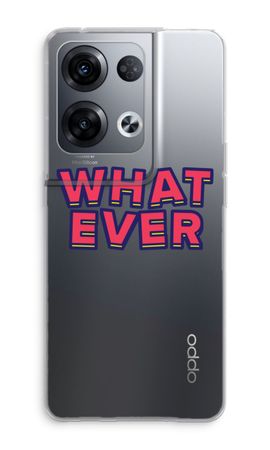 Whatever