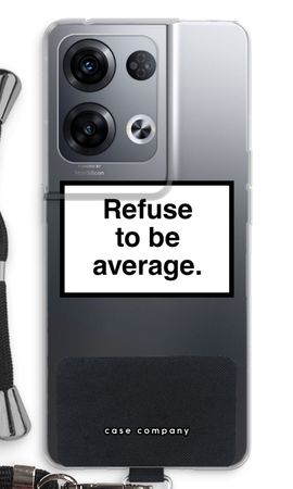 Refuse to be average