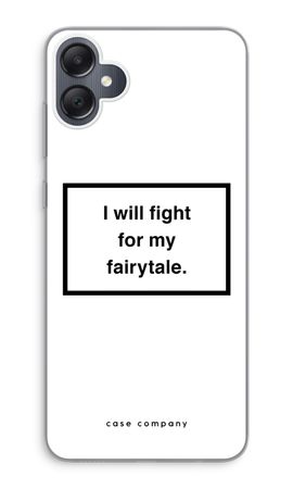Fight for my fairytale