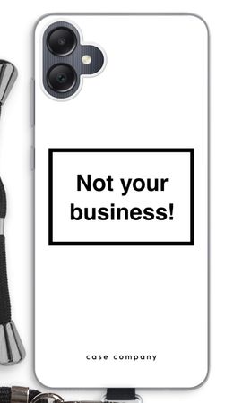 Not your business
