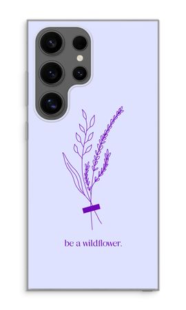 Be a wildflower