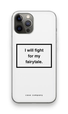 Fight for my fairytale