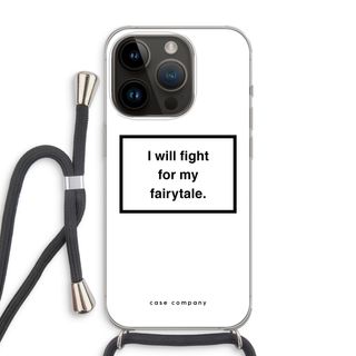 Fight for my fairytale