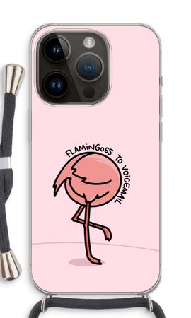 Flamingoes to voicemail