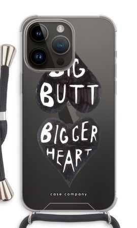 Big butt bigger heart