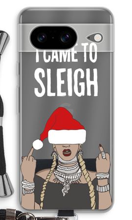 Came To Sleigh