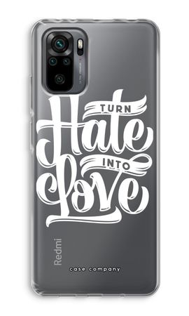 Turn hate into love