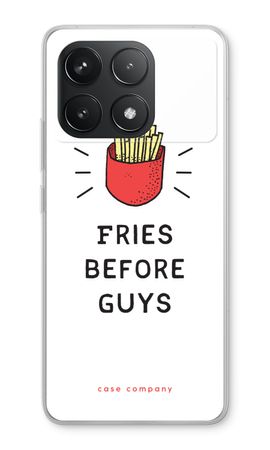Fries before guys
