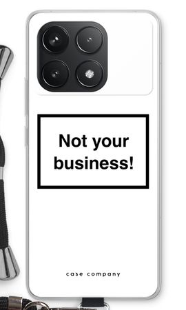Not your business