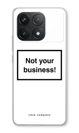 Not your business
