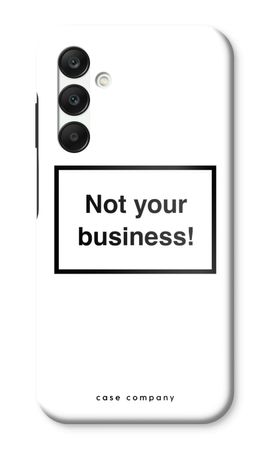 Not your business