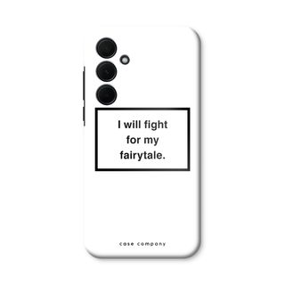 Fight for my fairytale